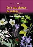 Guía das plantas de Galicia (TURISMO / OCIO - MONTES E FONTES - Guías da natureza)