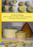 Los quesos gallegos:perfiles sensoriales de los quesos artesanales tradicionales y de los quesos industriales actuales (Banda Azul - Serie Científico-Tecnolóxica)